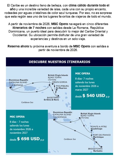 Infografía turística con los mapas de rutas, itinerarios de 7 noches y precios desde $540 USD del crucero MSC Opera por el Caribe Oriental y Occidental saliendo desde La Romana.